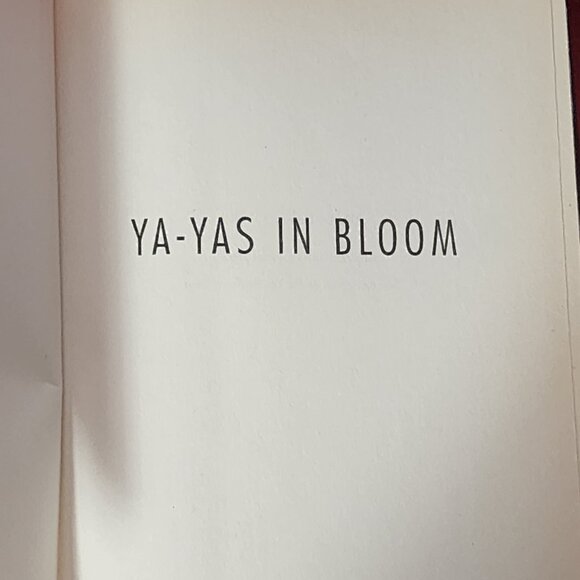 Ya-Ya's In Bloom by New York Times Best Selling Author Rebecca Wells Hardback - Picture 9 of 16